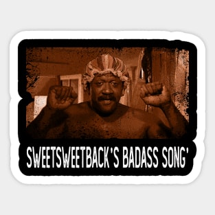 Vintage Vibes, Badass Ties Sweetsweetback's Movie Magic on Your Tee Sticker